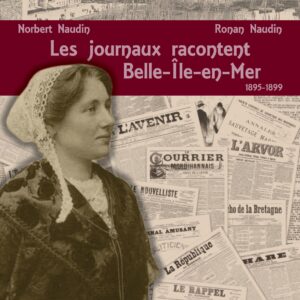 Les journaux racontent Belle-Île-en-Mer - 1895-1899