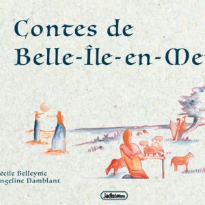 Contes de Belle-Île-en-Mer - Cécile Belleyme & Angeline Damblant