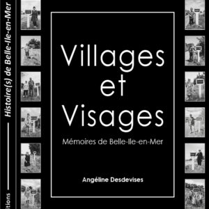 Villages et Visages - Mémoires de Belle-Ile-en-Mer - Angéline Desdevises