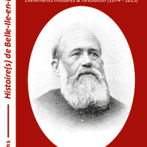 Histoire de Belle-Ile-en-Mer - tome 2 - Léandre Le Gallen